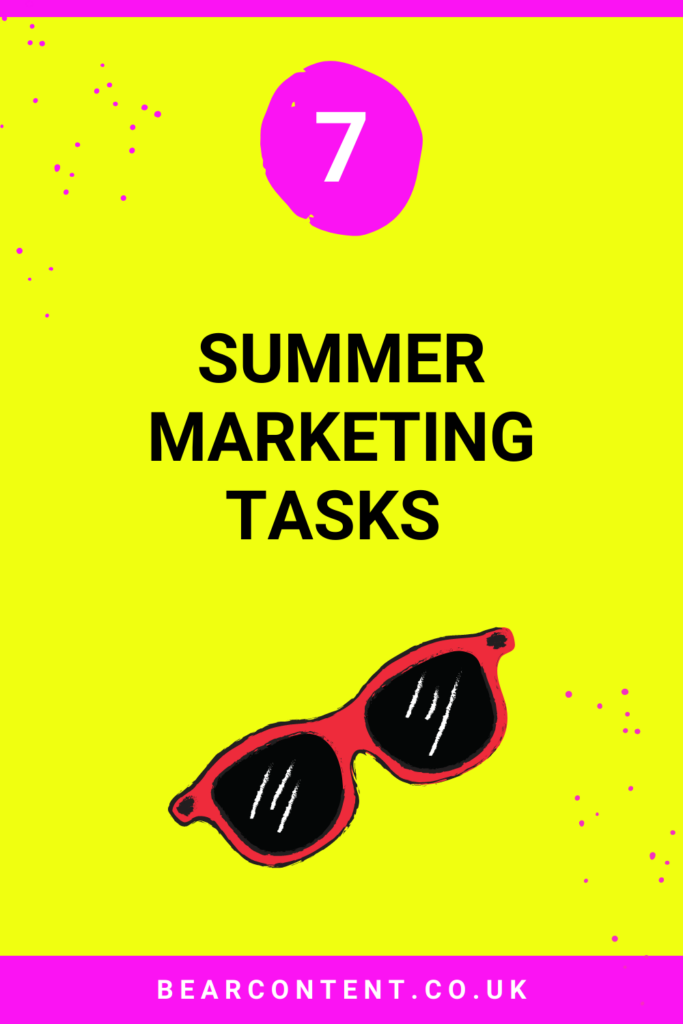 7 summer marketing tasks that will pay off when the holidays are over