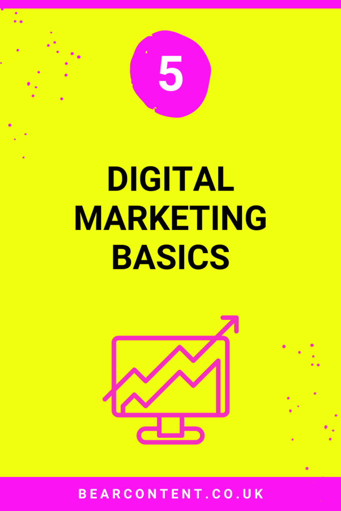 Why you need to get these digital marketing basics right