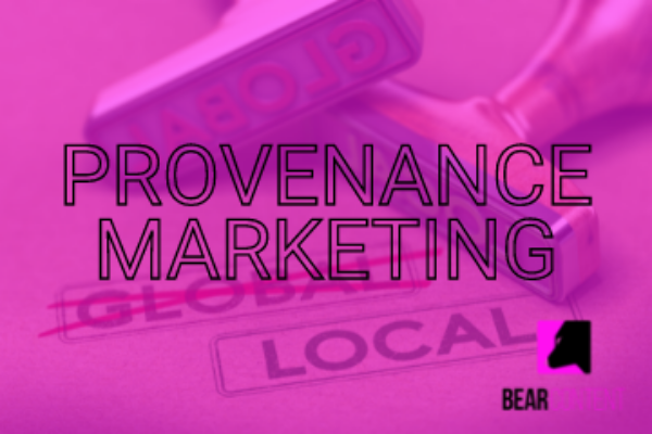 How to Build Trust, Reputation and Loyalty with the Power of Provenance Marketing