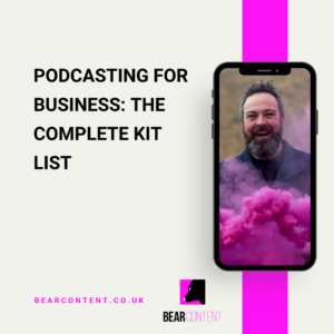 Podcasting for business: The complete kit list