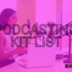 Podcasting for business: The complete kit list