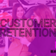 3 Simple Ways to Boost Customer Retention with Content Marketing