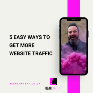 5 easy ways to get more website traffic