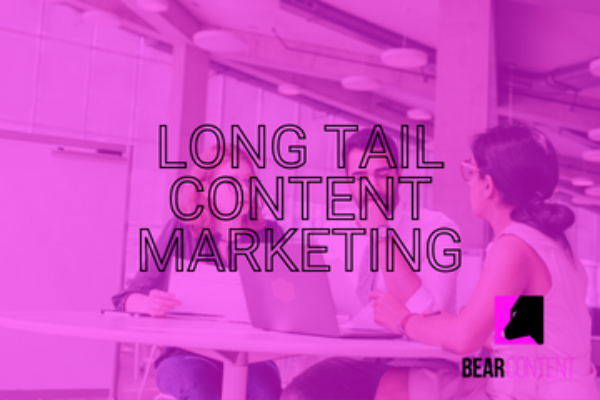 How To Do Long Tail Content Marketing: The Step-By-Step Guide