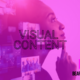 Why Visual Content Marketing Is More Important Than Ever