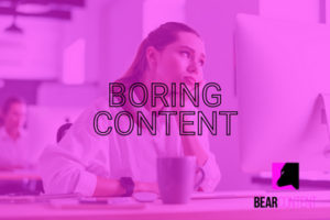 How to make your boring content interesting