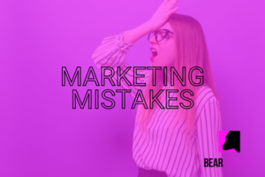 The Biggest Marketing Mistakes You Can Make (And How To Avoid Them)