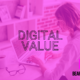 Mastering the Three Pillars of Digital Value