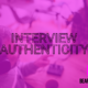 The Art of the Interview: Capturing Authenticity