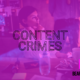 Are You Guilty of These Content Marketing Crimes?